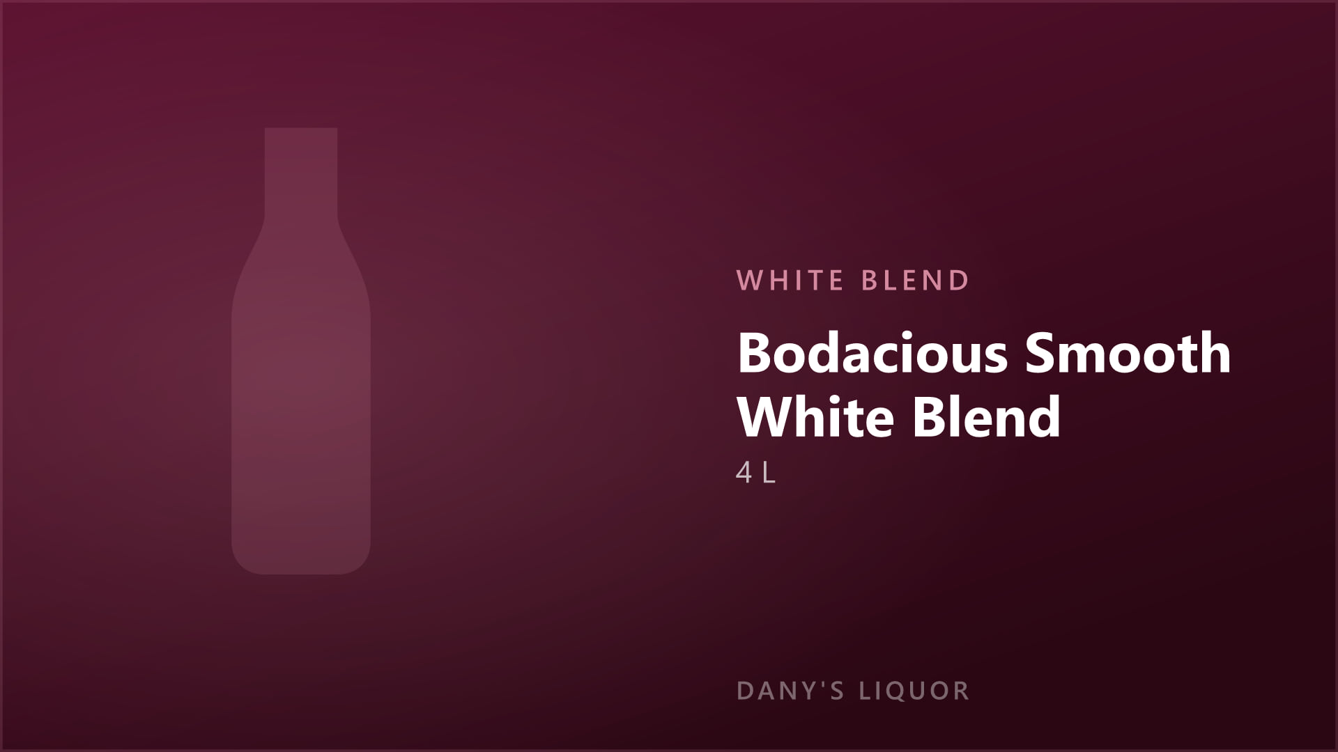 Bodacious Smooth White Blend (4 L)