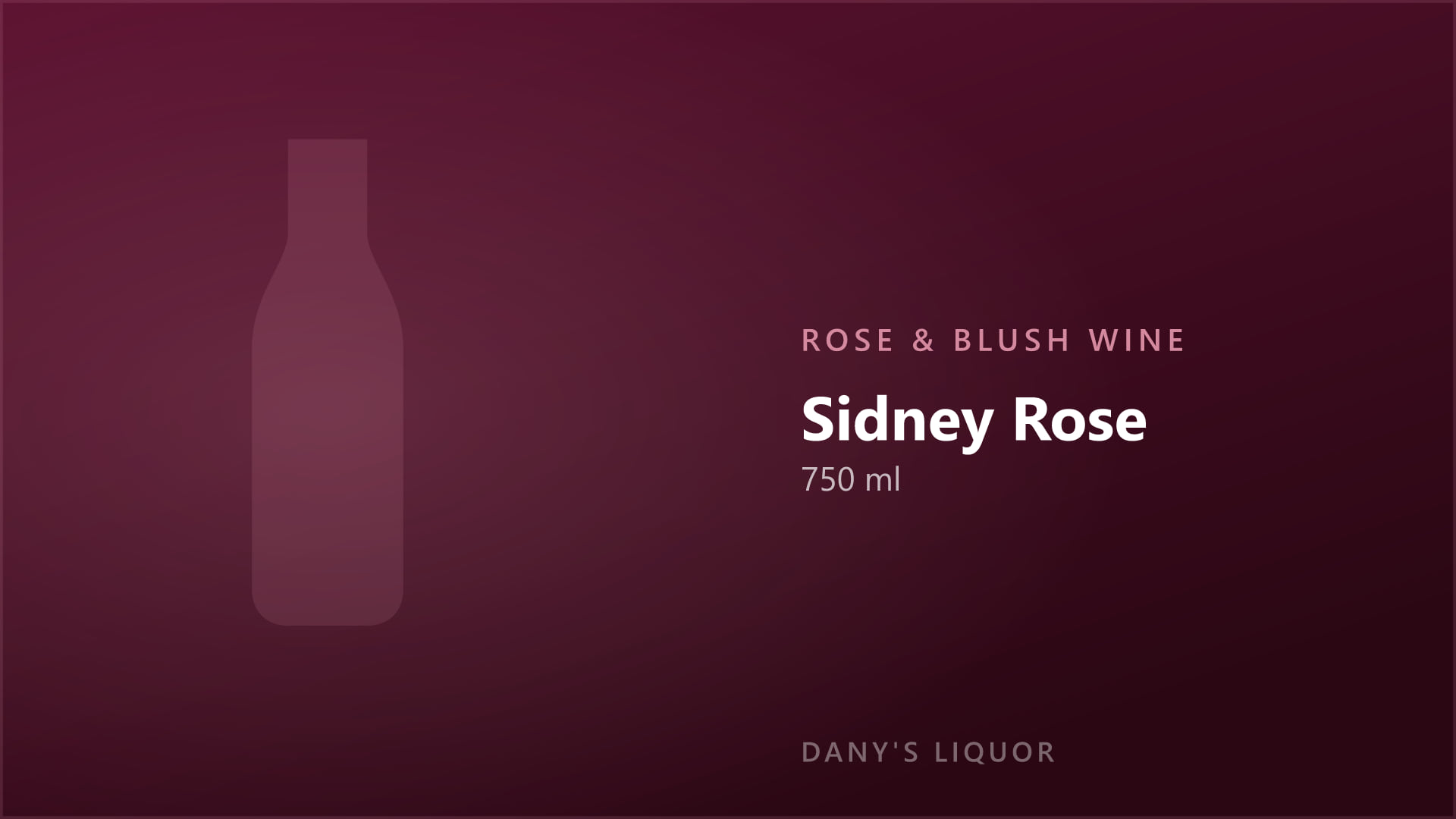 Sidney Rose (750 ml)