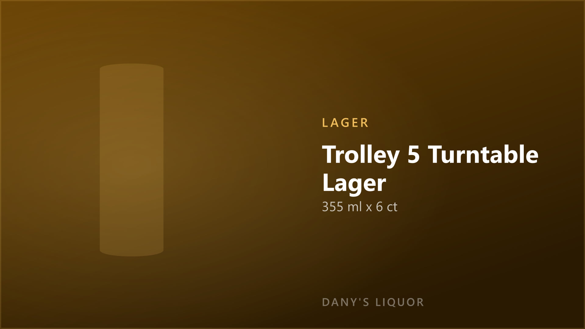 Trolley 5 Turntable Lager (355 ml x 6 ct)